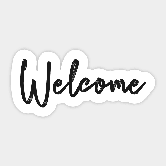 Welcome Sticker by FluentShirt